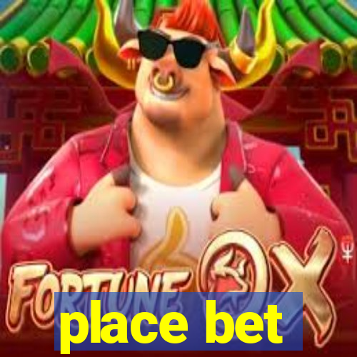 place bet